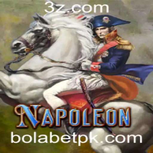 Descubra o Fascinante Jogo Napoleon no Bolabet