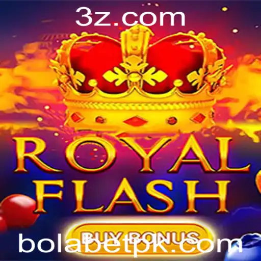 Descubra o Empolgante Mundo de RoyalFlashBuyBonus no Bolabet
